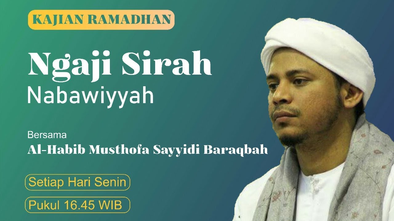 Ngaji Sirah Nabawiyyah #1 - Al-Habib Musthofa Sayyidi Baraqbah