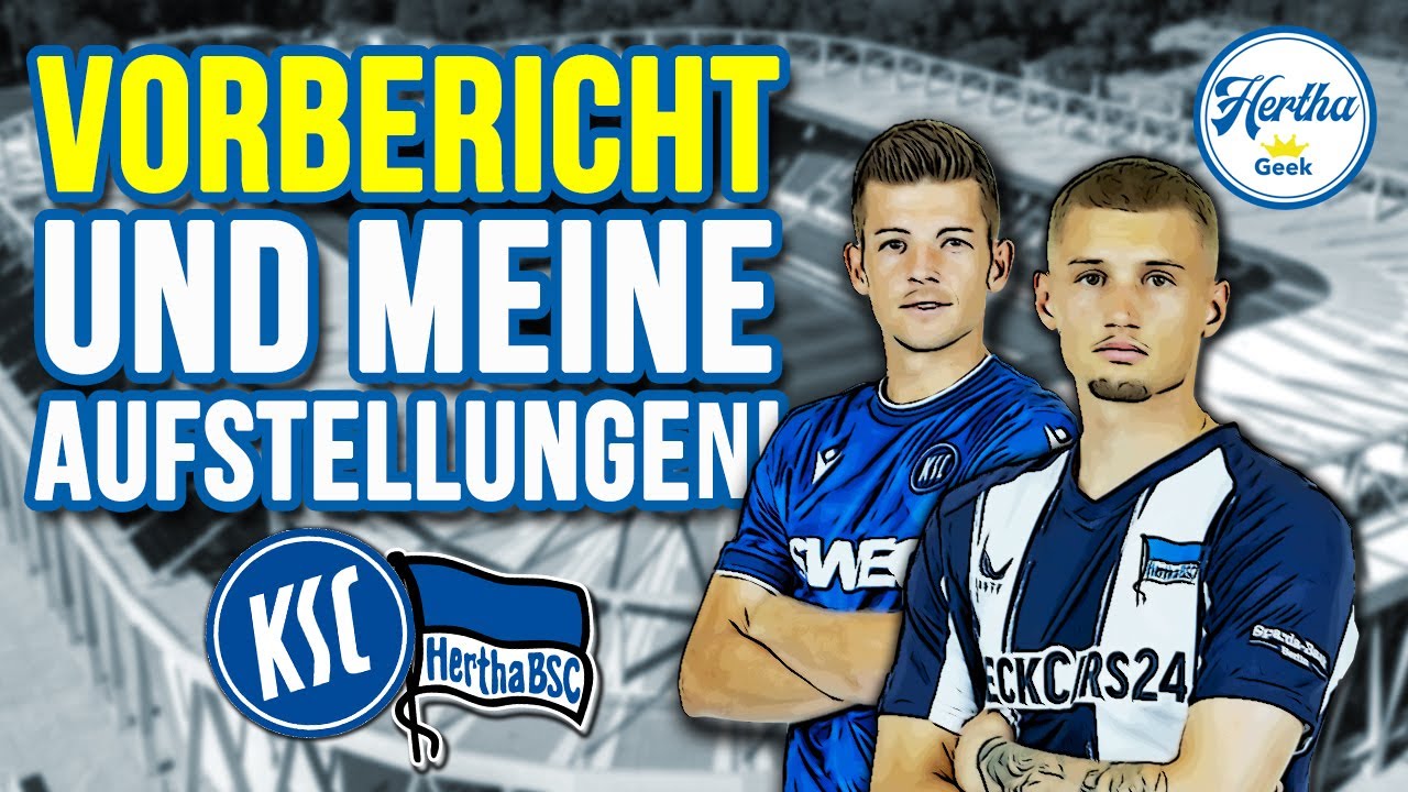 Vorbericht Karlsruher SC - Hertha BSC I Aufstellungen‼️