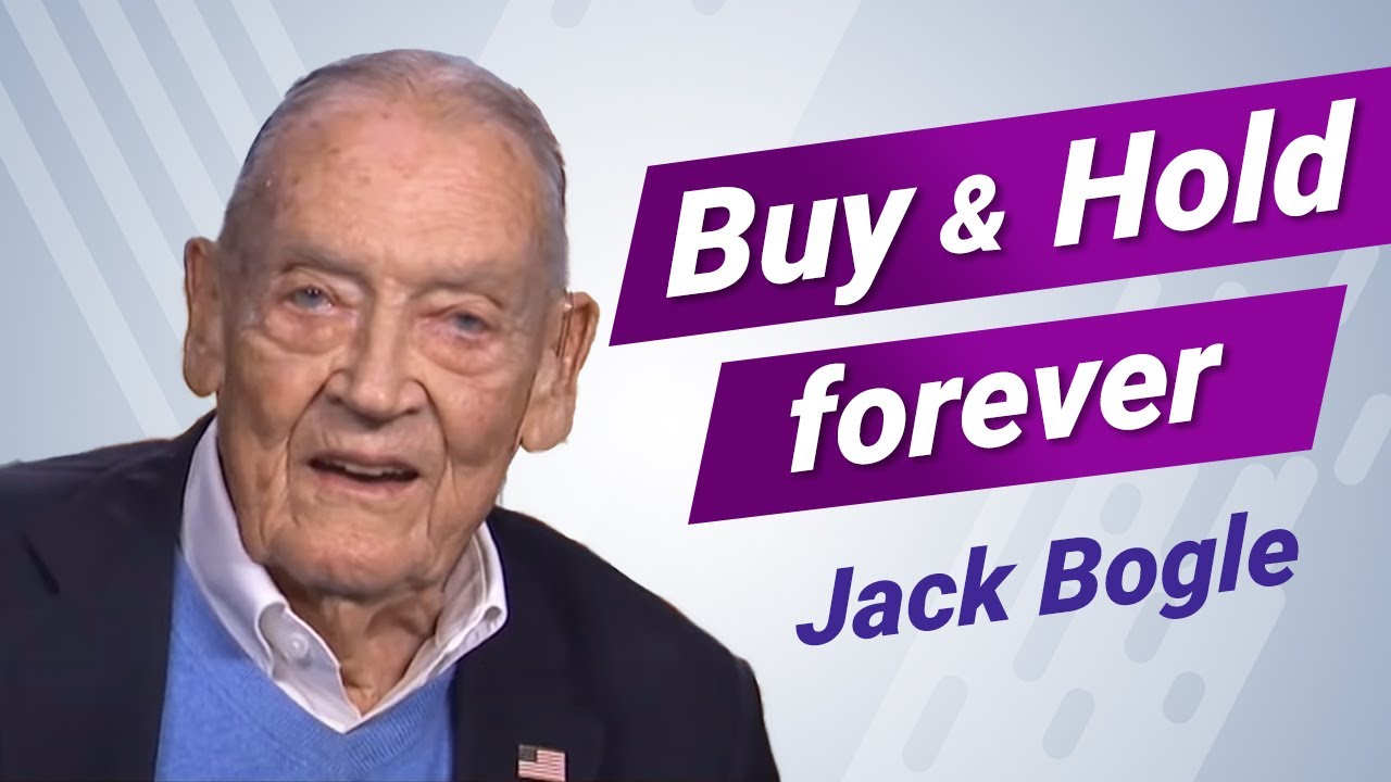 Jack Bogle Investing Advice | Buy Everything and Hold Forever - John C Bogle