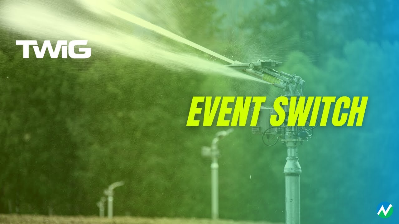 Event Switch in Your Nelson Irrigation TWIG-MC App