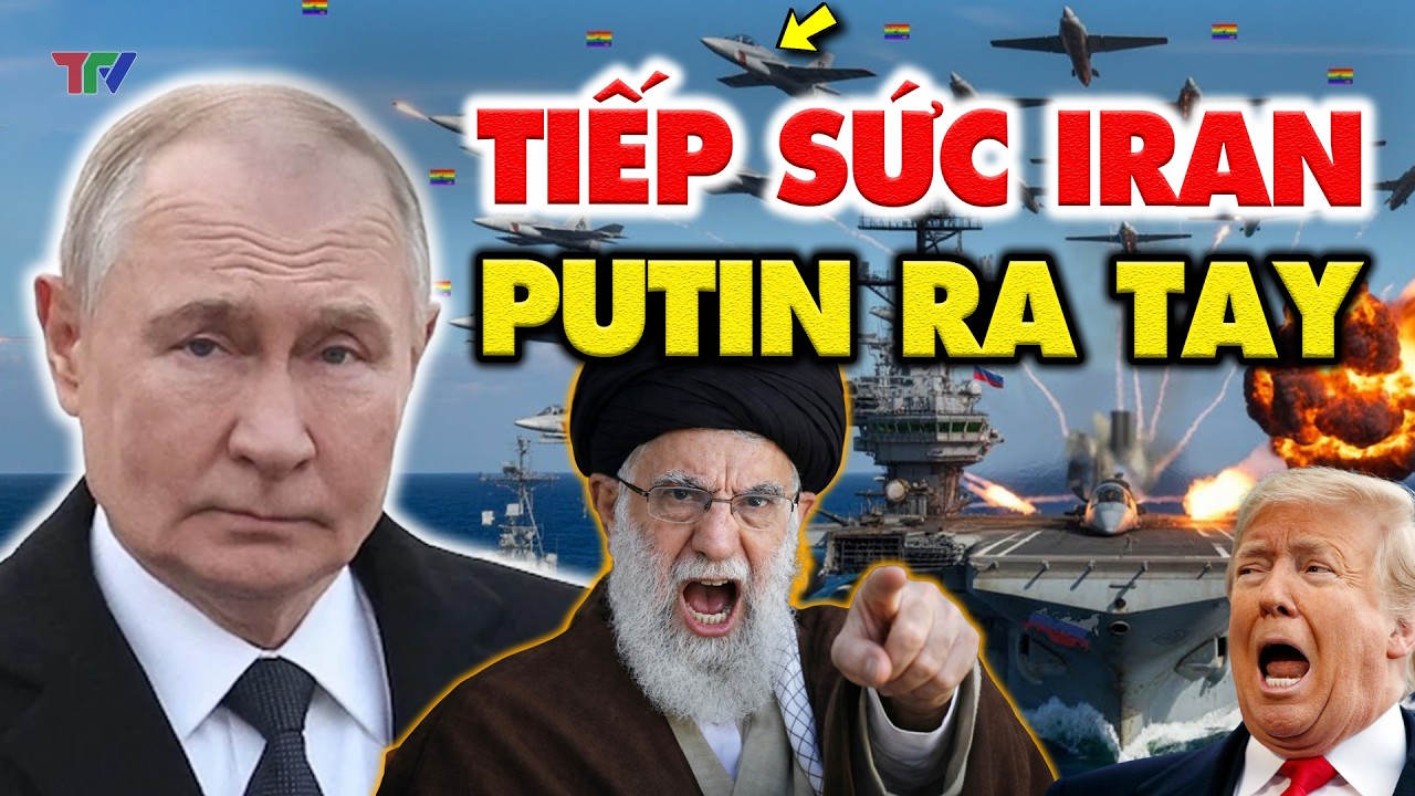 Thời sự quốc tế: Iran nhận ÁT CHỦ BÀI từ Nga: Mỹ khẩn cấp ra lệnh 'né' eo biển Hormuz sau đe dọa