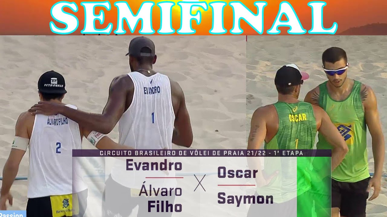 EVANDRO/ALVARO FILHO vs OSCAR/SAYMON Circuito Brasileiro de Vôlei de Praia OPEN 1ª Etapa SEMI FINAIS