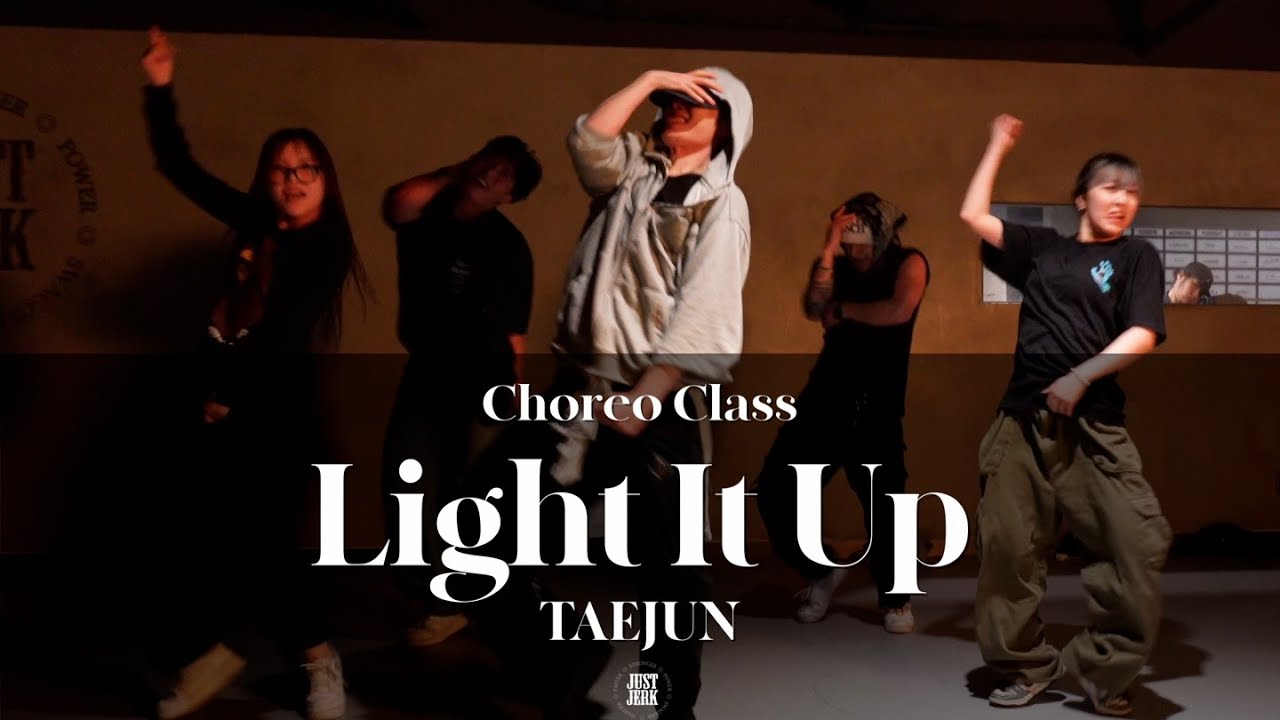 TAEJUN CHOREO CLASS | Marshmello, Tyga, Chris Brown - Light It Up | @justjerkacademy ewha
