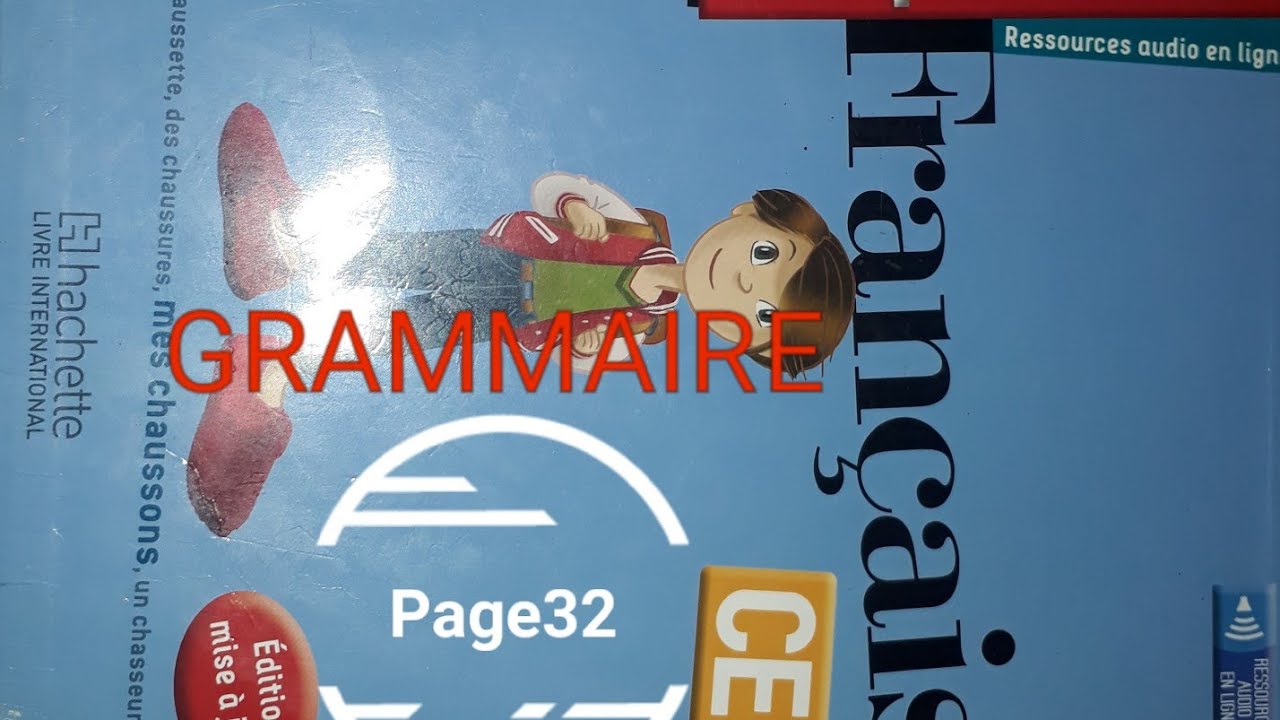 Grammaire le groupe nominal:nom et déterminant coquelicot ce2 page 32