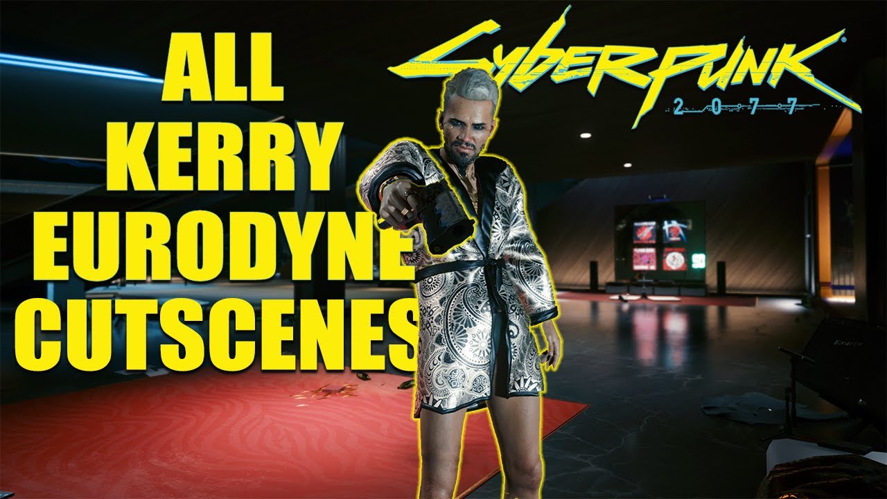 All Kerry Eurodyne Cutscenes - Cyberpunk 2077