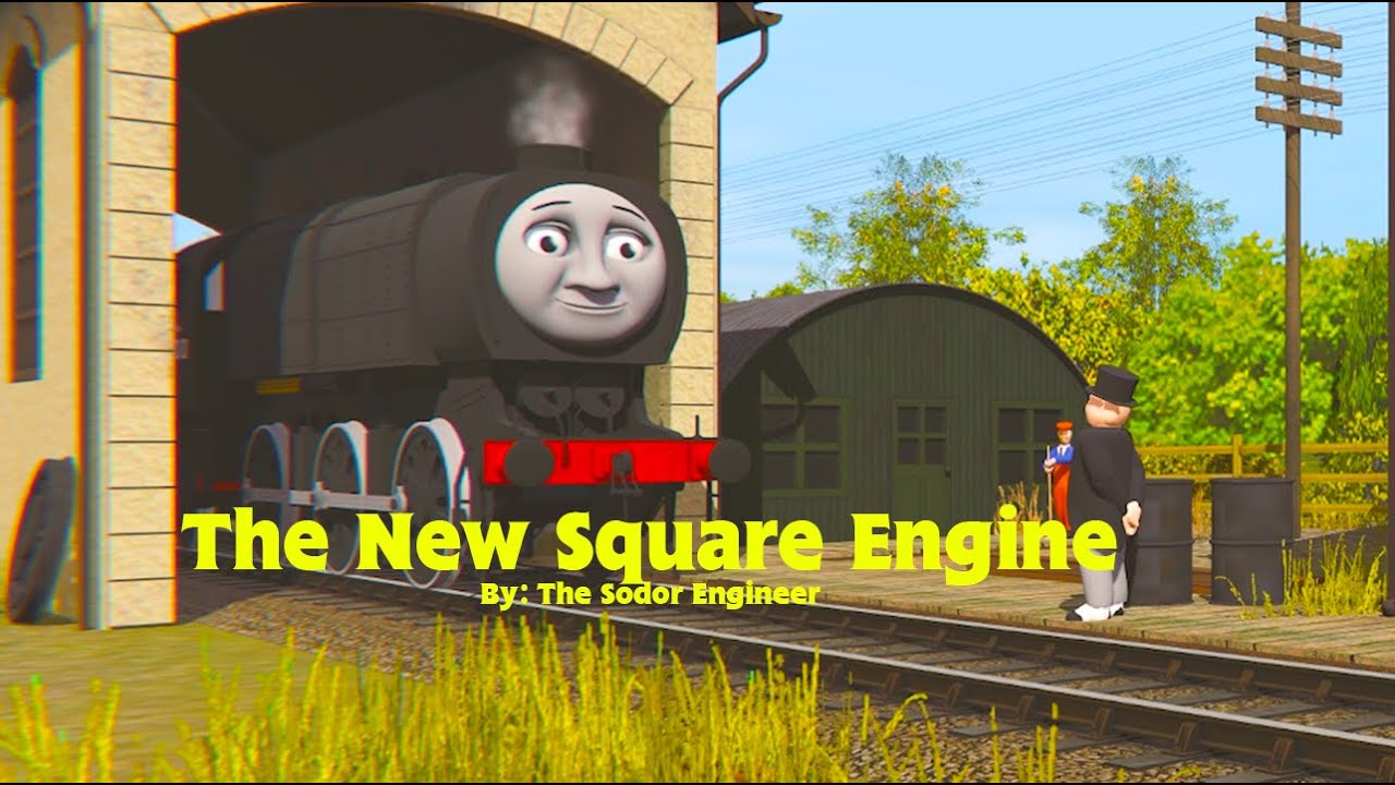 The New Square Engine | The Sodor Engineer |