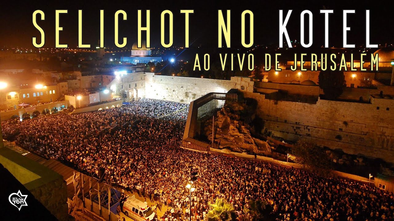 SELICHOT 2024 no KOTEL - Primeira noite de orações de Elul (Muro das Lamentações)