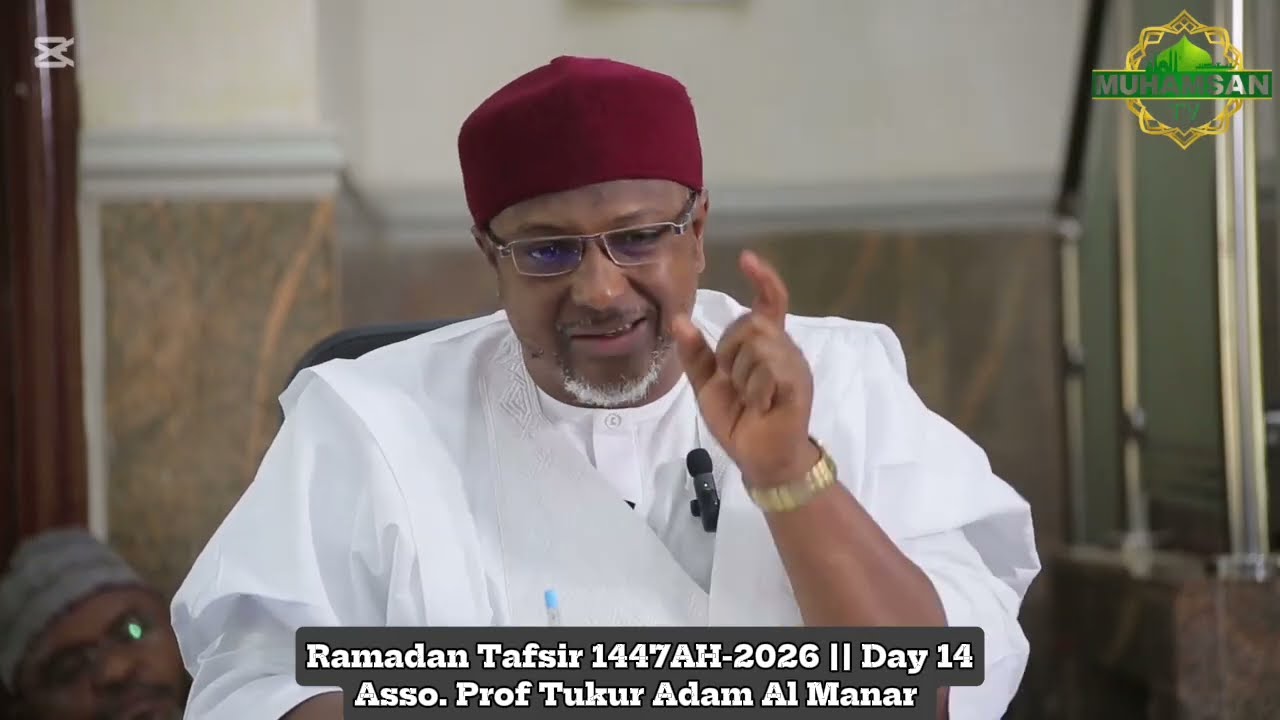 014_Ramadan Tafsir 1447AH - 2026 Rana ta 14 || Asso.  Prof.  Tukur Adam Al-Mana
