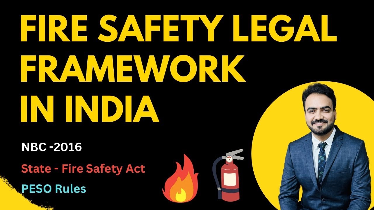 Fire Safety Legal Framework in India