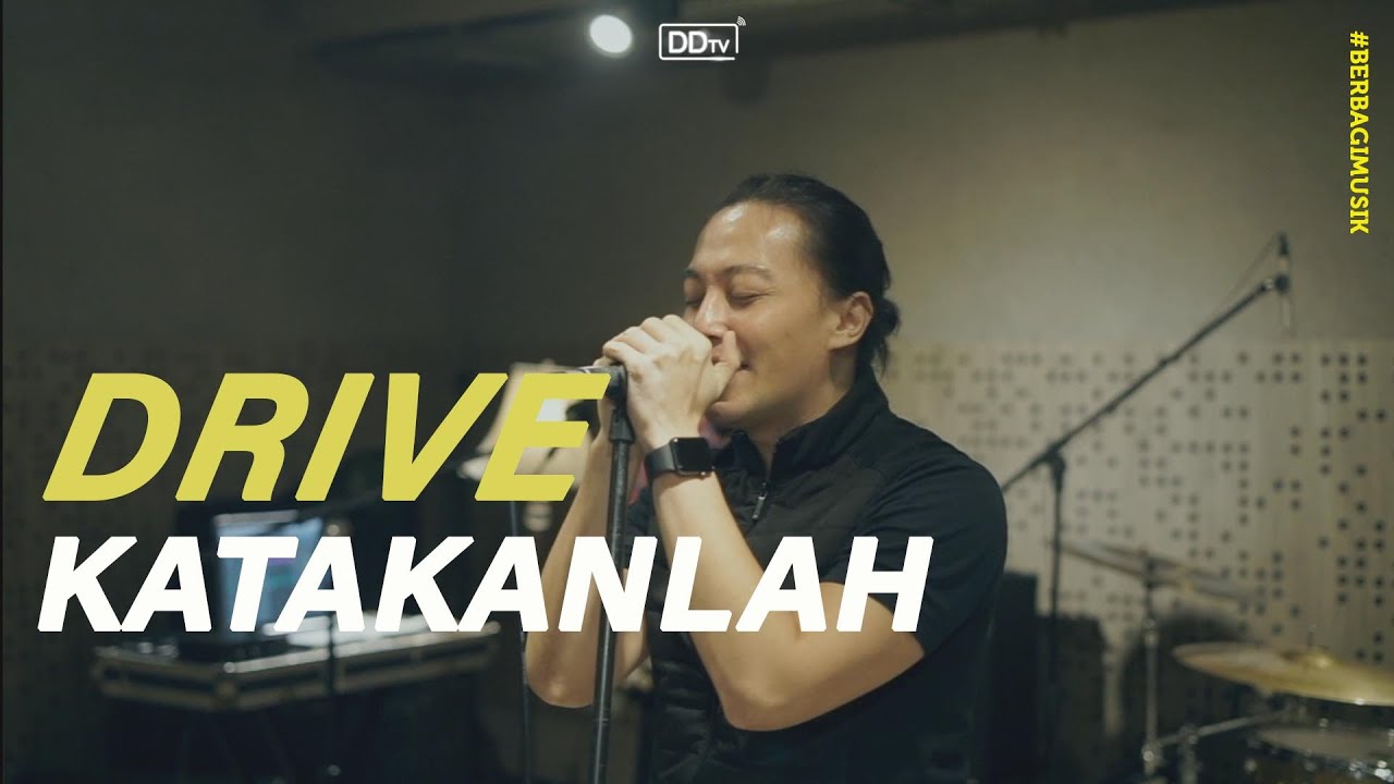 DRIVE - KATAKANLAH (LIVE) | BERBAGI MUSIK