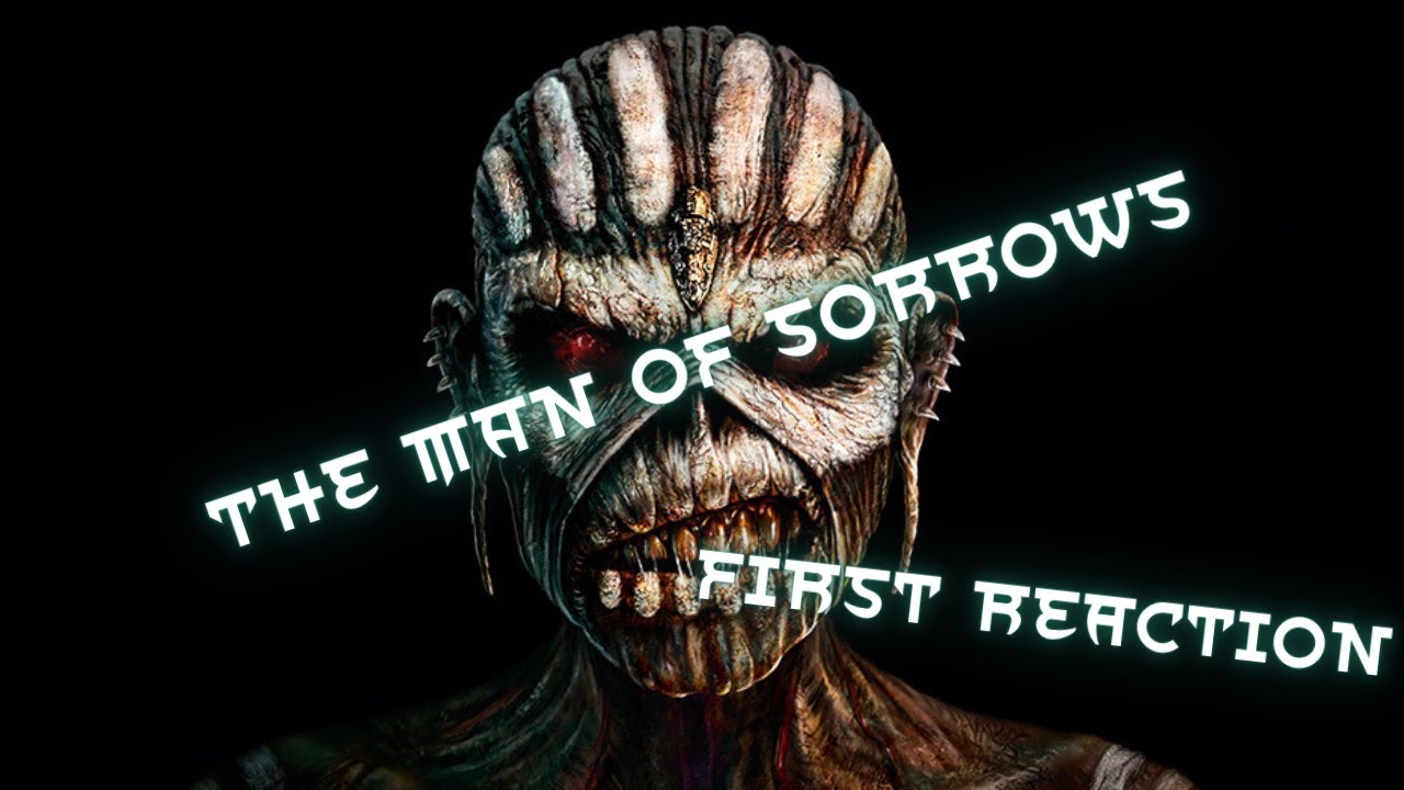 Iron Maiden - The Man of Sorrows | First Reaction