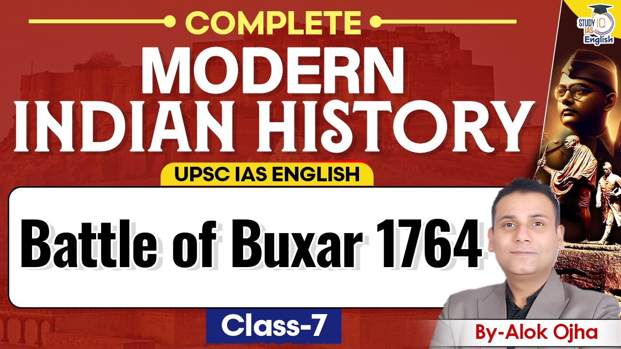 Indian Modern History in English | Battle of Buxar 1764 | By Alok Ojha | StudyIQ IAS English