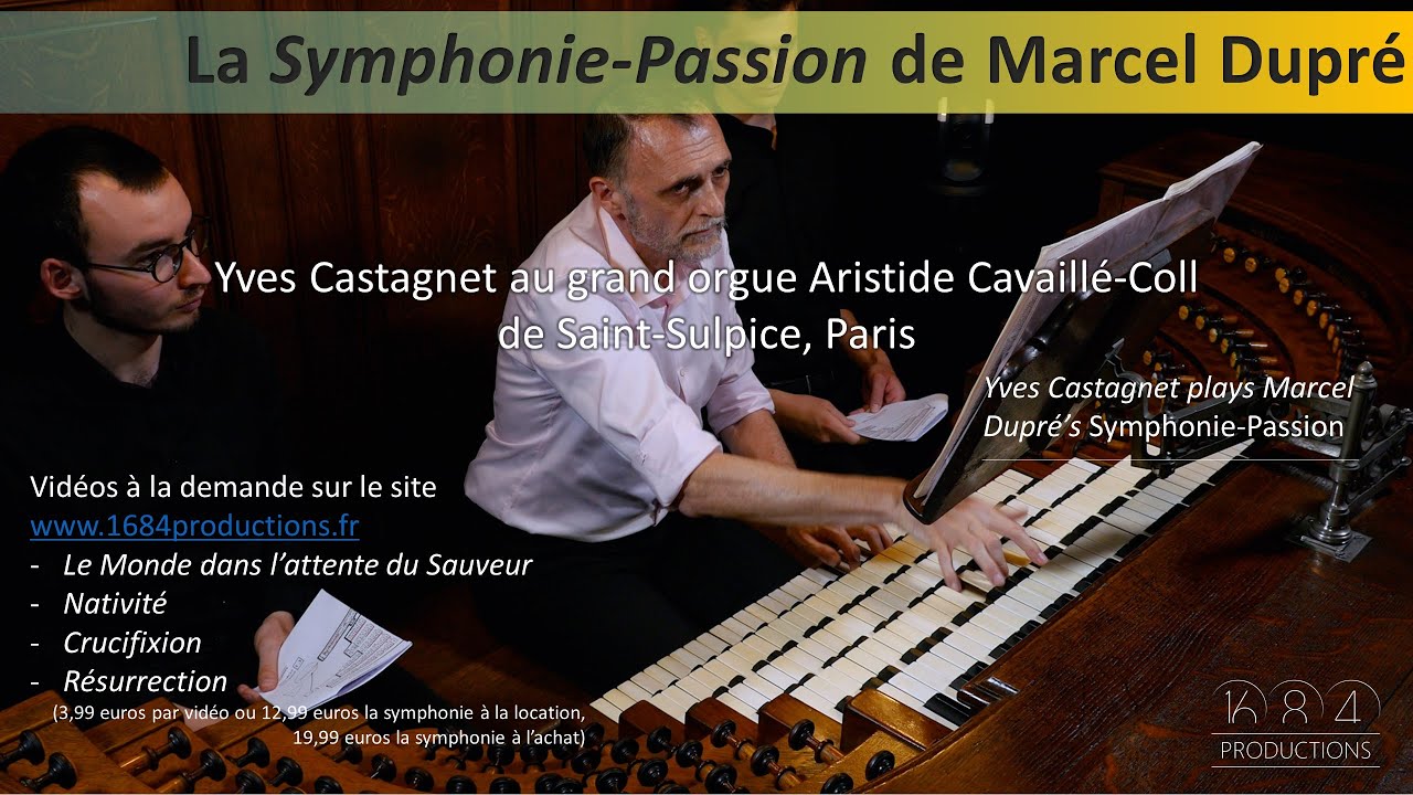Teaser Symphonie-Passion de Marcel Dupr&eacute; par Yves Castagnet &agrave; Saint-Sulpice
