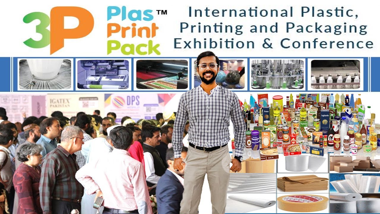 Expo 3P Pakistan Exhibition and Conference | Plastics Printing & Packaging | Karachi Expo Center