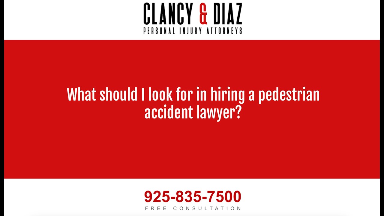 What Should I Look for in Hiring a Pedestrian Accident Lawyer?