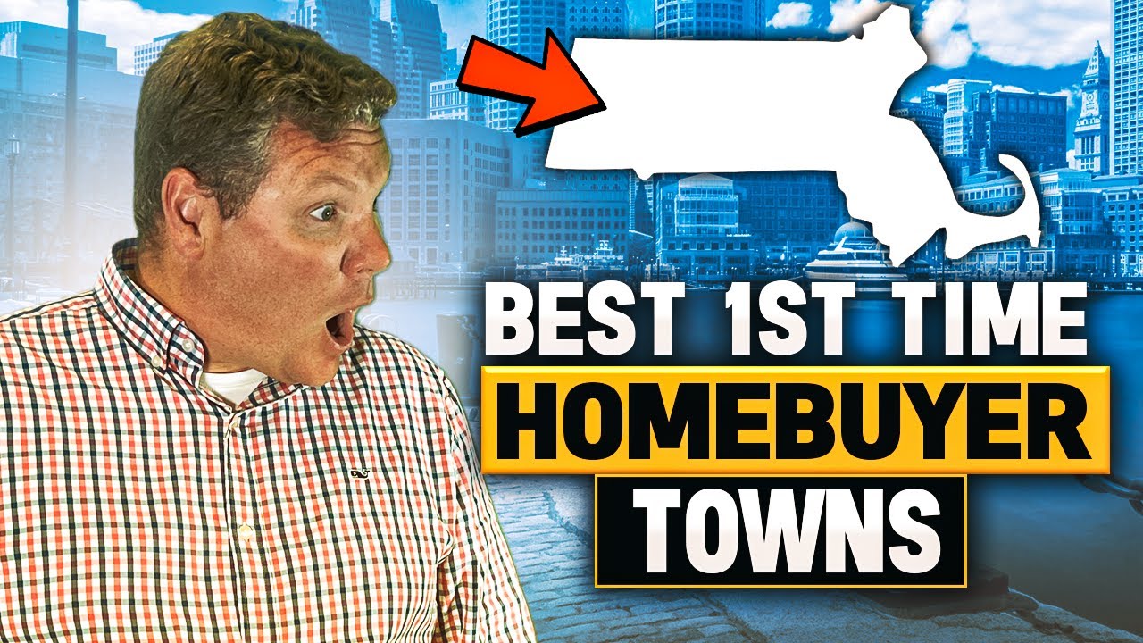 10 Best Boston Towns For 1st Time Homebuyers