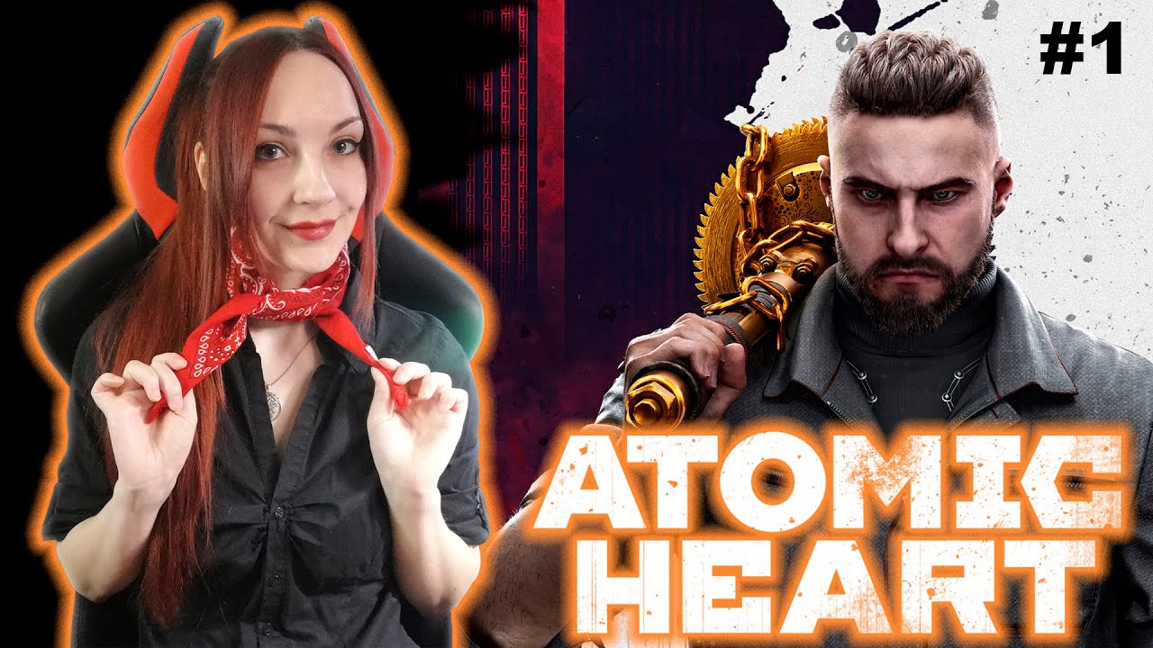 ATOMIC HEART (PC) Полное прохождение на Русском ★ АТОМНОЕ СЕРДЦЕ Обзор ★ СТРИМ #1