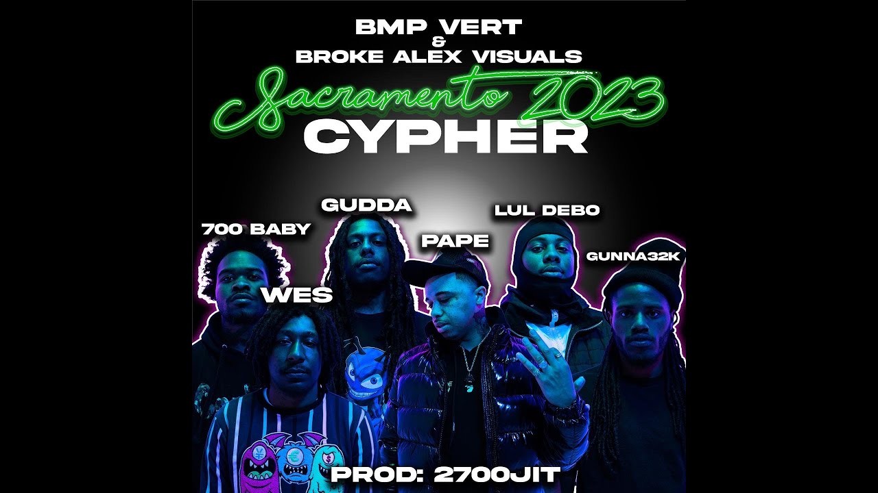 Paperboy Wes, Gudda, Lul Debo, Pape, Gunna32k, 700Baby | BMPVert & BrokeAlexVisuals' Sac 2023 Cypher