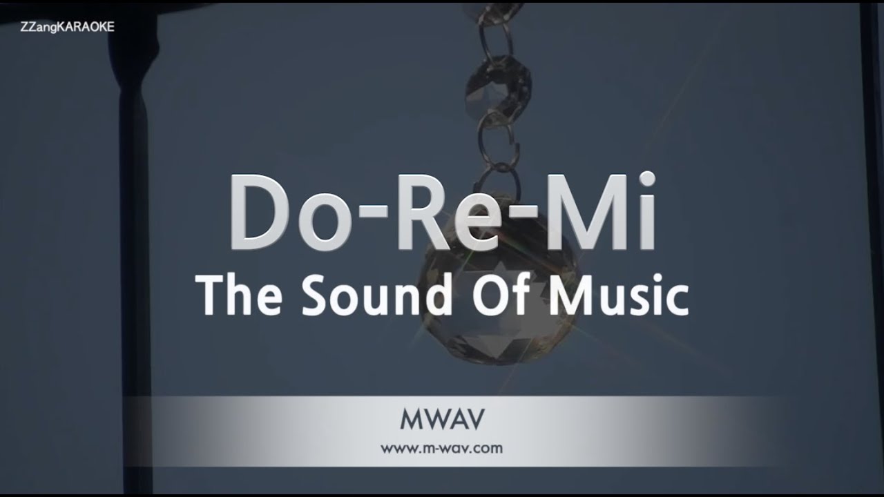 The Sound Of Music - Do-Re-Mi (Melody) (Karaoke Version)