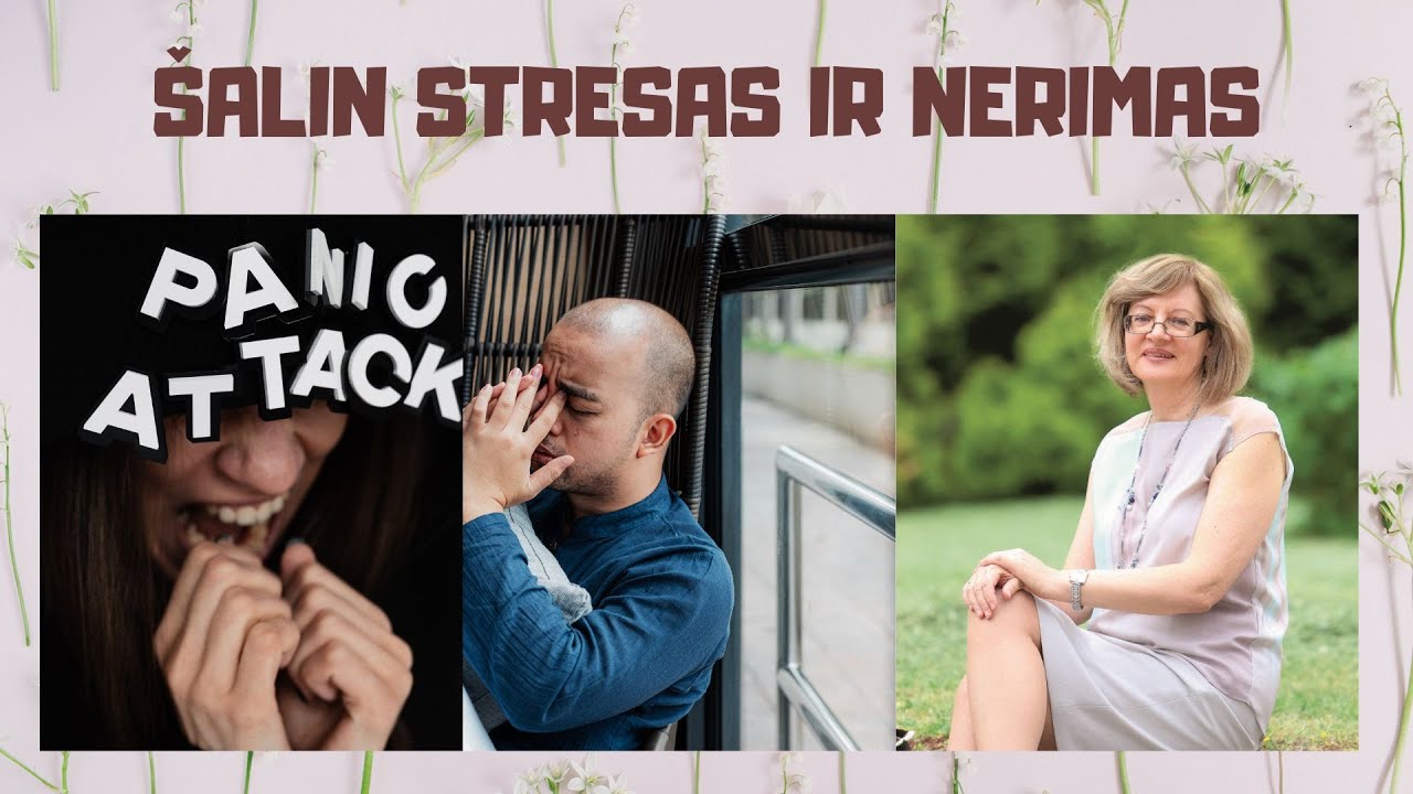 Sveikata | &Scaron;alin nerimas, stresas, panikos atakos