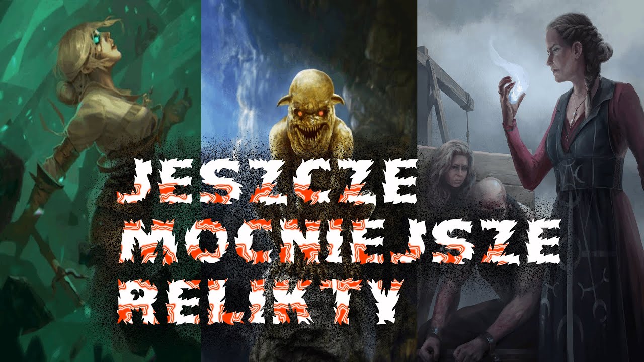 Bardzo silne Relikty (Gwint 10.4)