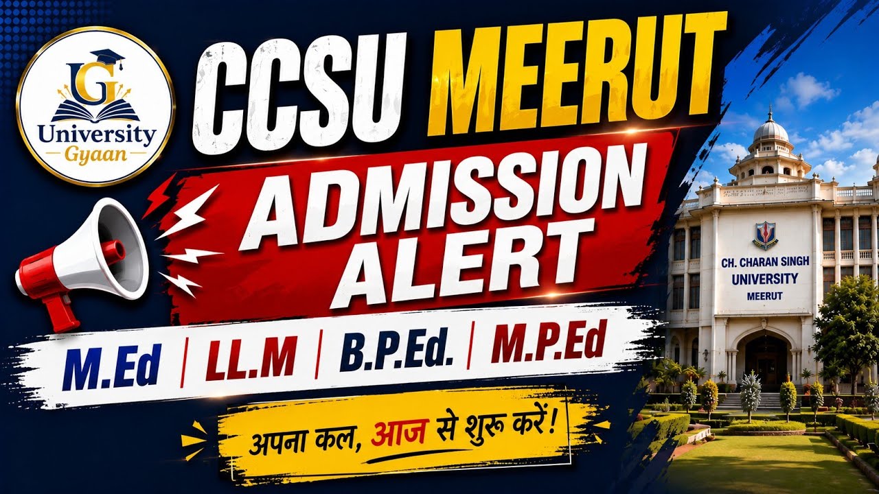 CCSU Admission Alert 🔥 M.Ed, LL.M, B.P.Ed & M.P.Ed Registration Started