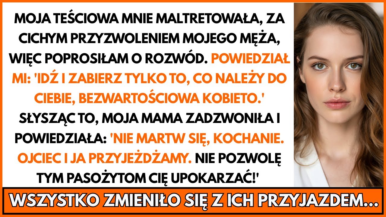 MOJA TEŚCIOWA MNIE MALTRETOWAŁA, ZA CICHYM PRZYZWOLENIEM MOJEGO MĘŻA, WIĘC POPROSIŁAM O ROZWÓD.