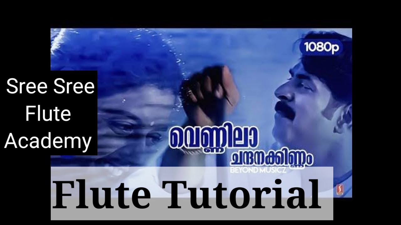 വെണ്ണിലാ ചന്ദനക്കിണ്ണം || Flute Tutorial || Malayalam || Adoor Ravikumar