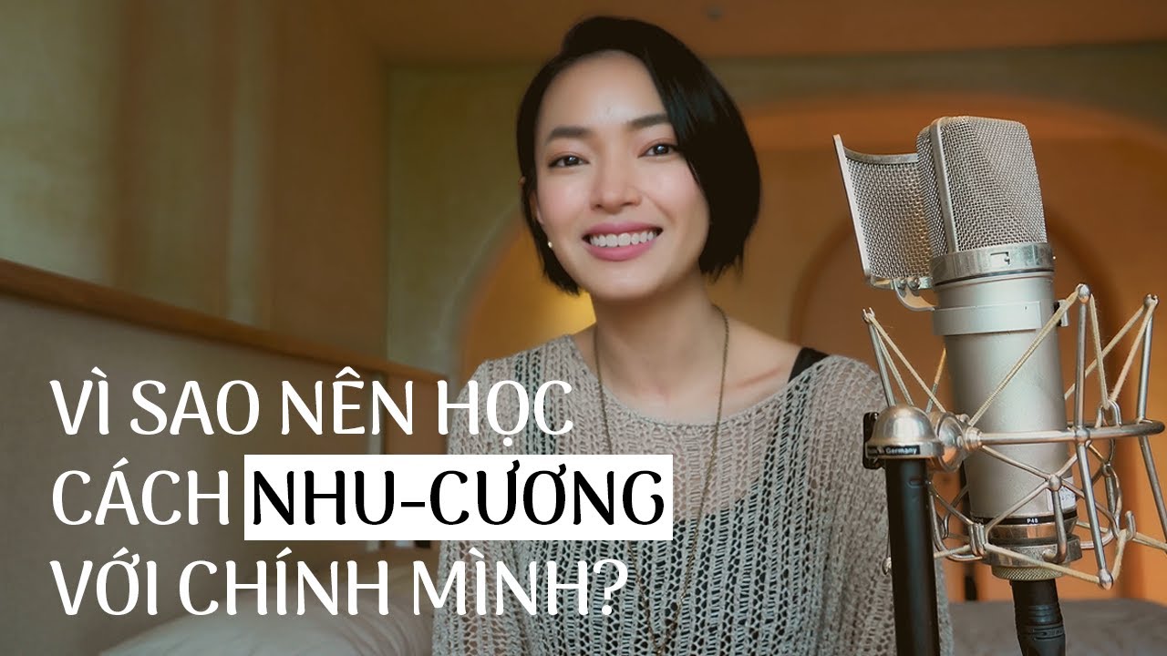 Vì sao nên học cách Nhu - Cương với chính mình? | Châu Bùi Podcast