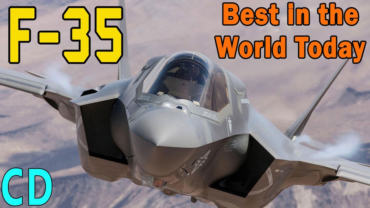 F-35, Why is it the Best Fighter in the World Today?
