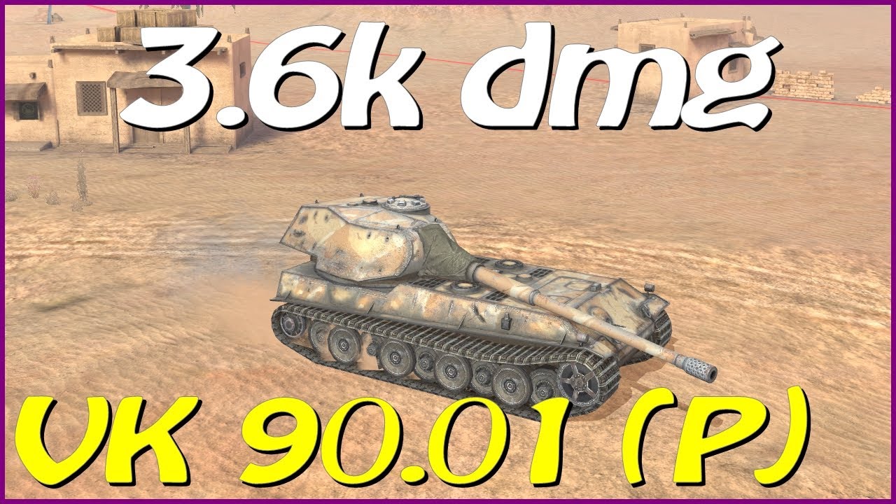WOT Blitz / VK 90.01 (P) / 2 frags / 3.6k dmg