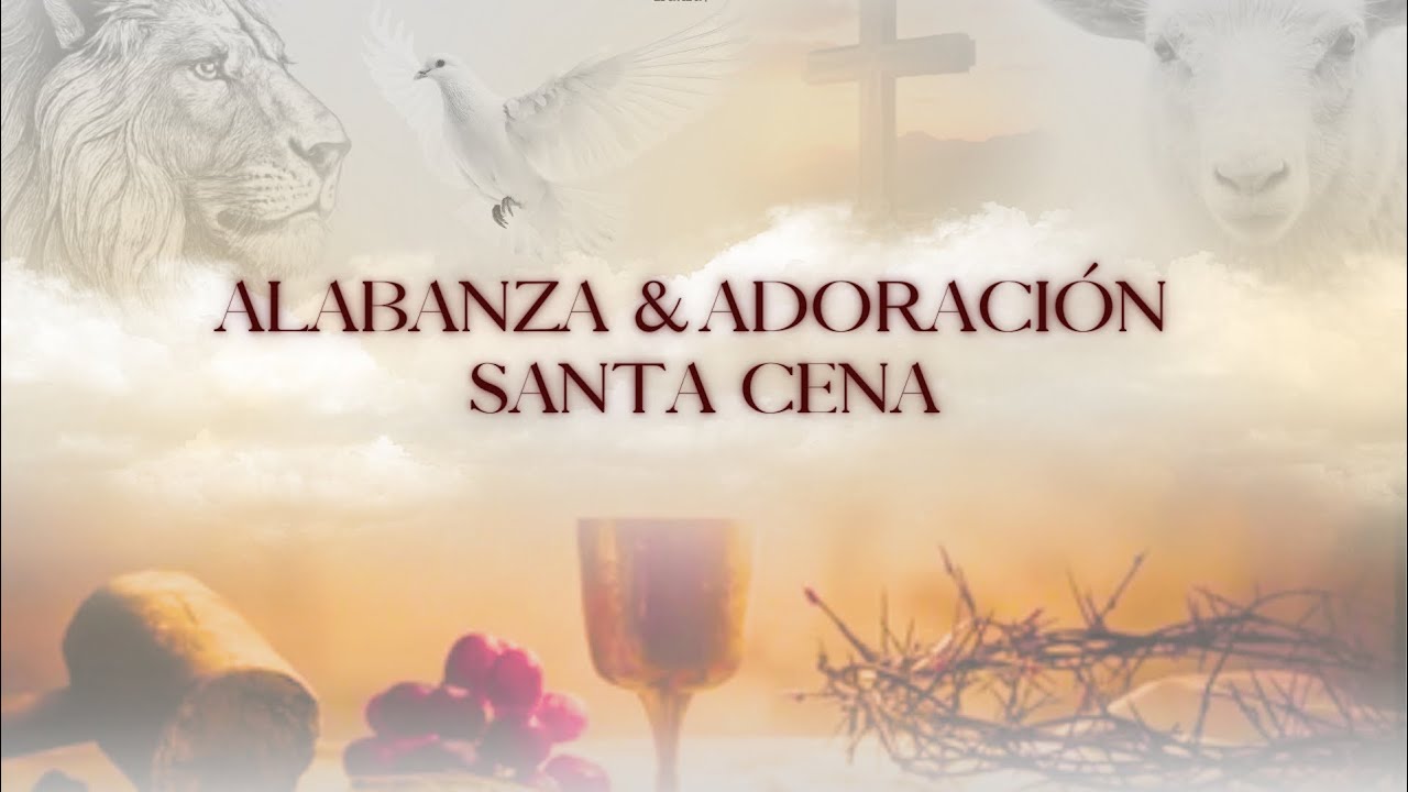Alabanza Y Adoracion | Servicio Santa Cena | Pastor Oscar Solares