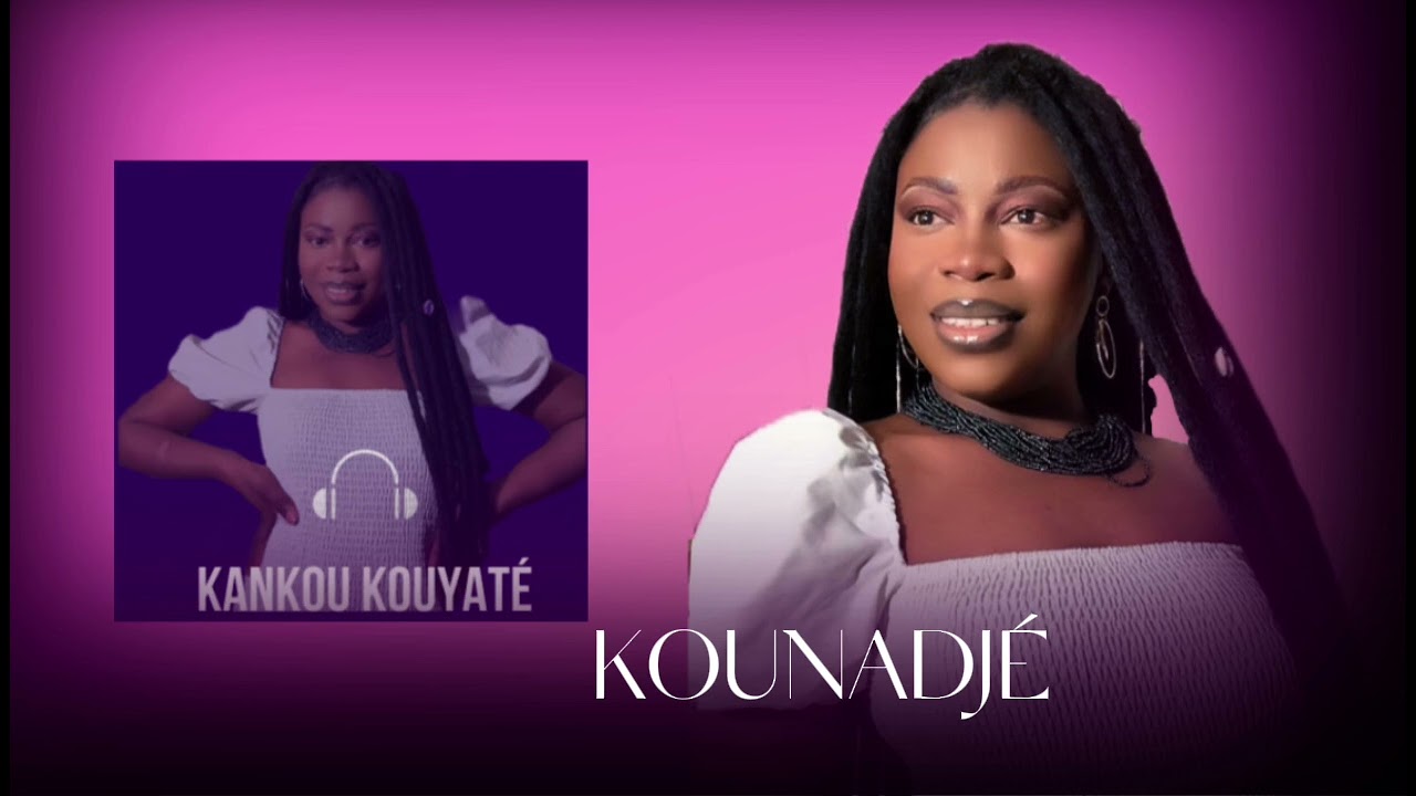 KANKOU KOUYATÉ /KOUNADJÉ