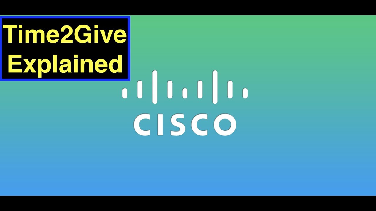 Cisco Employee Benefits - Time2Give Explained
