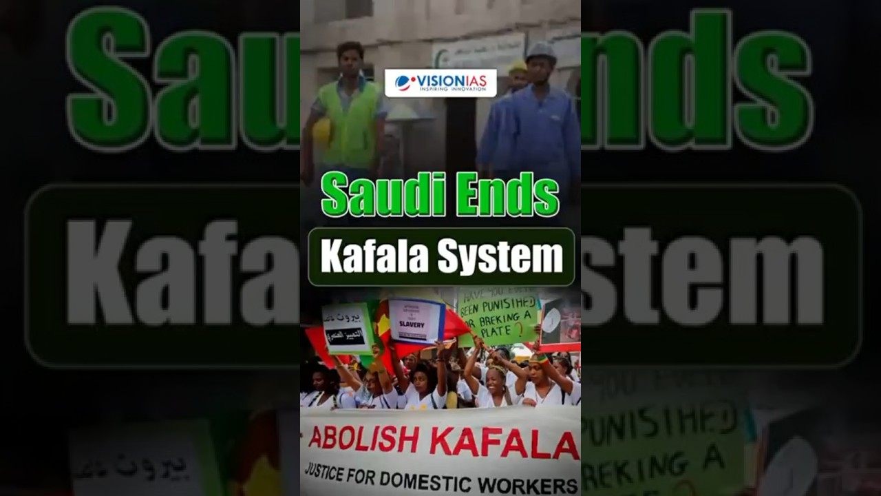 Saudi Arabia Ends Decades-Old Kafala System in Major Labour Reform