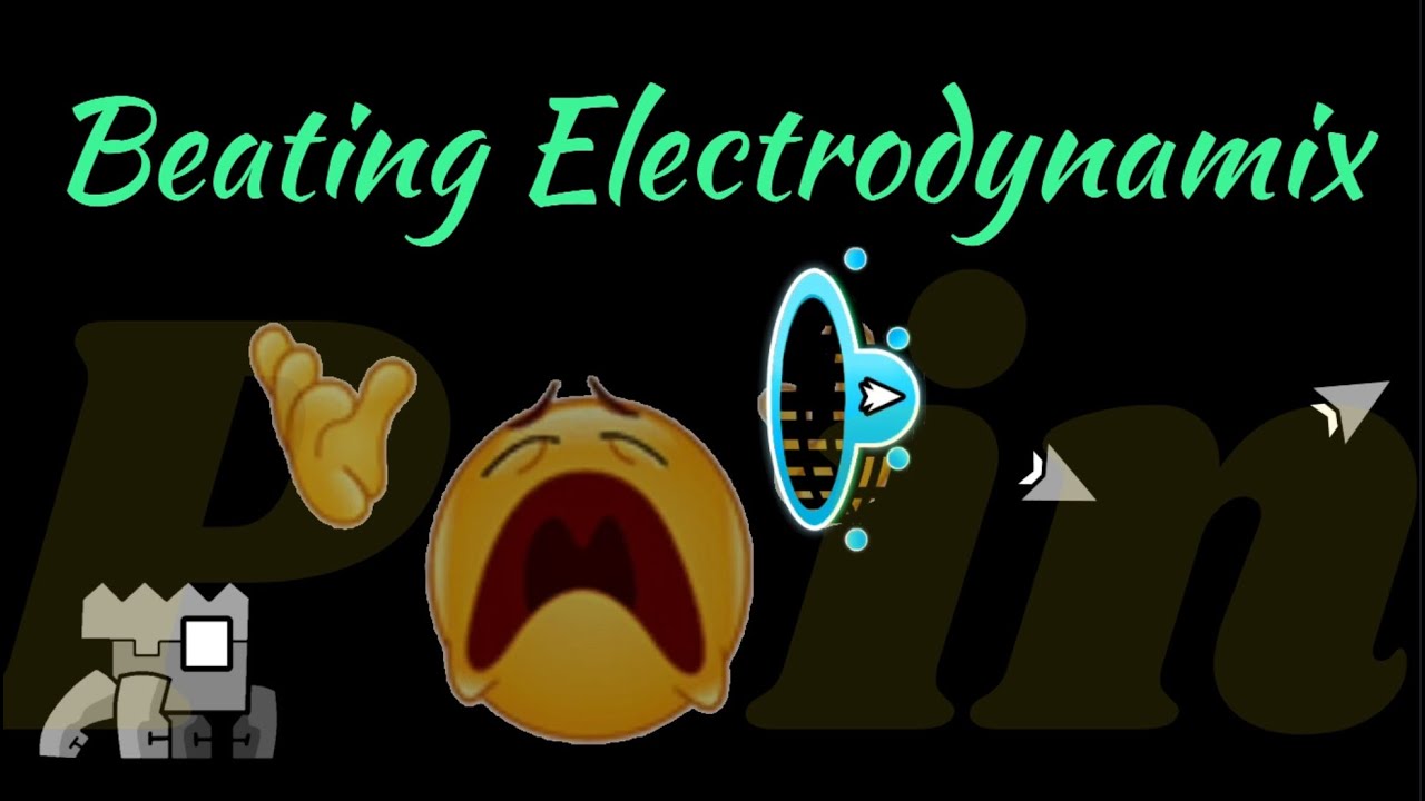 Attempting to beat Electrodynamix