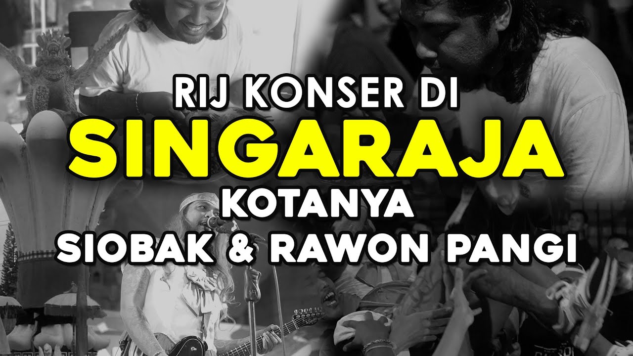 RIJ KONSER DI SINGARAJA KOTANYA SIOBAK DAN RAWON PANGI || SI TOLET EPS. 3