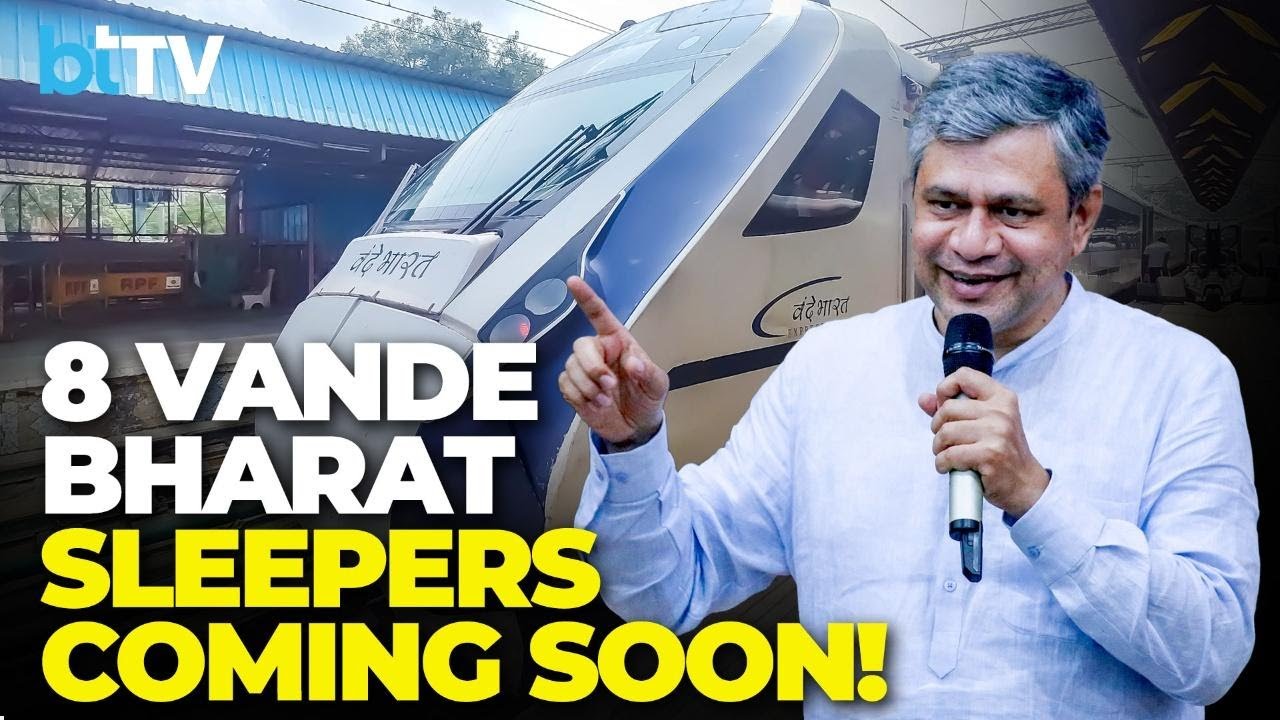 “8 Vande Bharat Sleepers In...”:  Ashwini Vaishnaw Sets Production Timeline, 12 More By Year-End