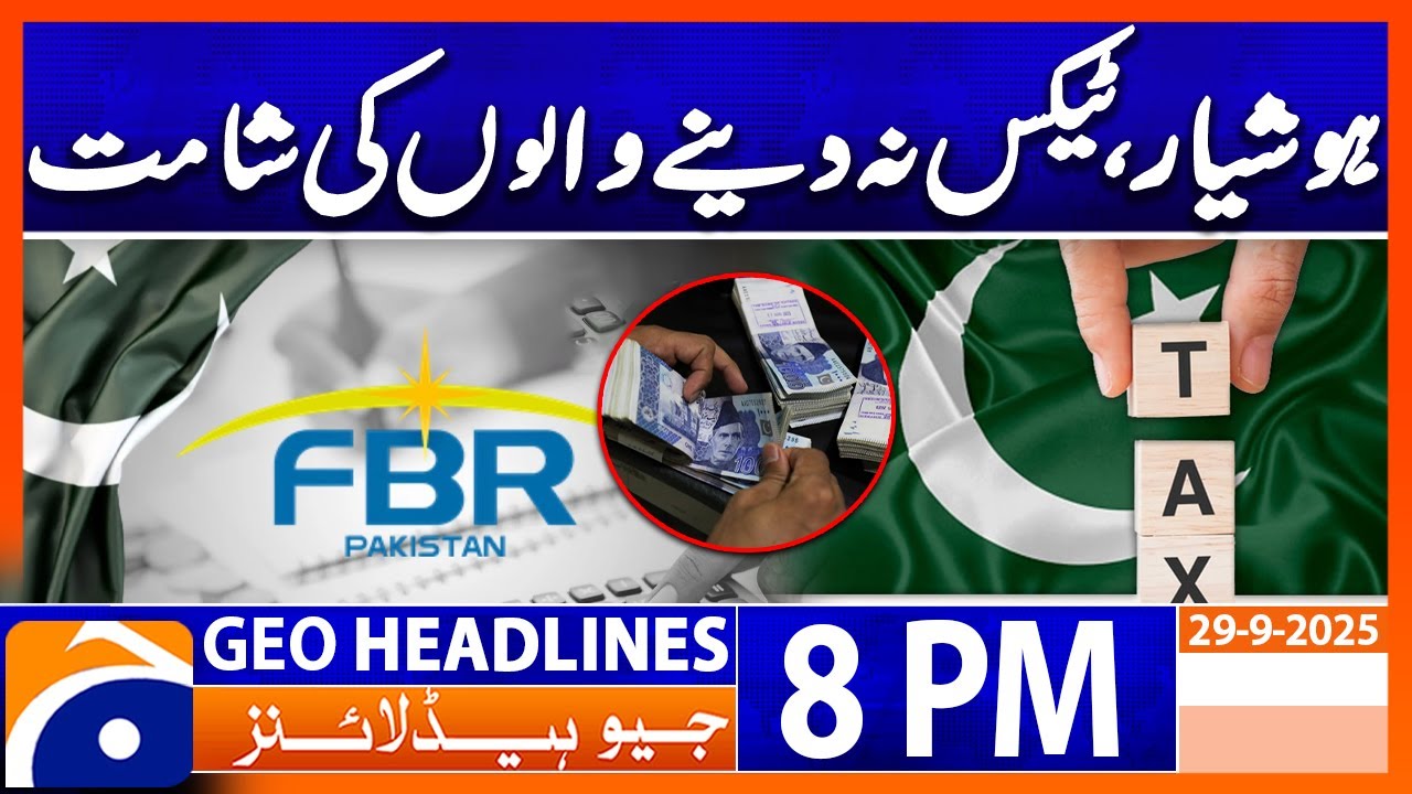 𝐁𝐚𝐝 𝐍𝐞𝐰𝐬 𝐟𝐨𝐫 𝐍𝐨𝐧-𝐓𝐚𝐱 𝐏𝐚𝐲𝐞𝐫𝐬 | Headlines Geo News 8 PM | 29 September 2025