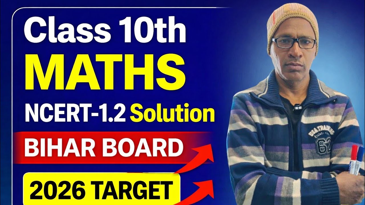 #Class 10th math NCERT- 1.2 solutions #bihar board ke liye mahatvpurn chapter study with vijay 
