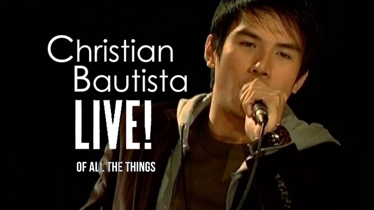 Christian Bautista - Of All The Things | Live!