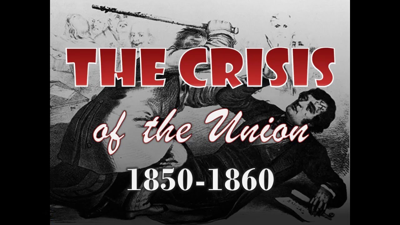 The Crisis of the Union - Part 1