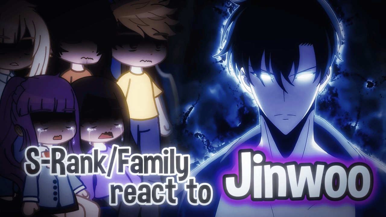 S-Rank Hunters & Family React To Sung Jinwoo | Solo Leveling