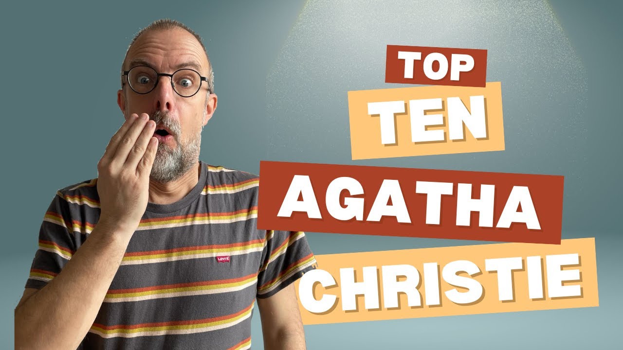 My Top 10 Best Agatha Christie Novels (Spoiler-free)