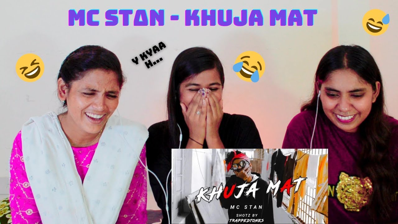 MC ST∆N - KHUJA MAT  | 2K19 | REACTION | THE GIRLS SQUAD