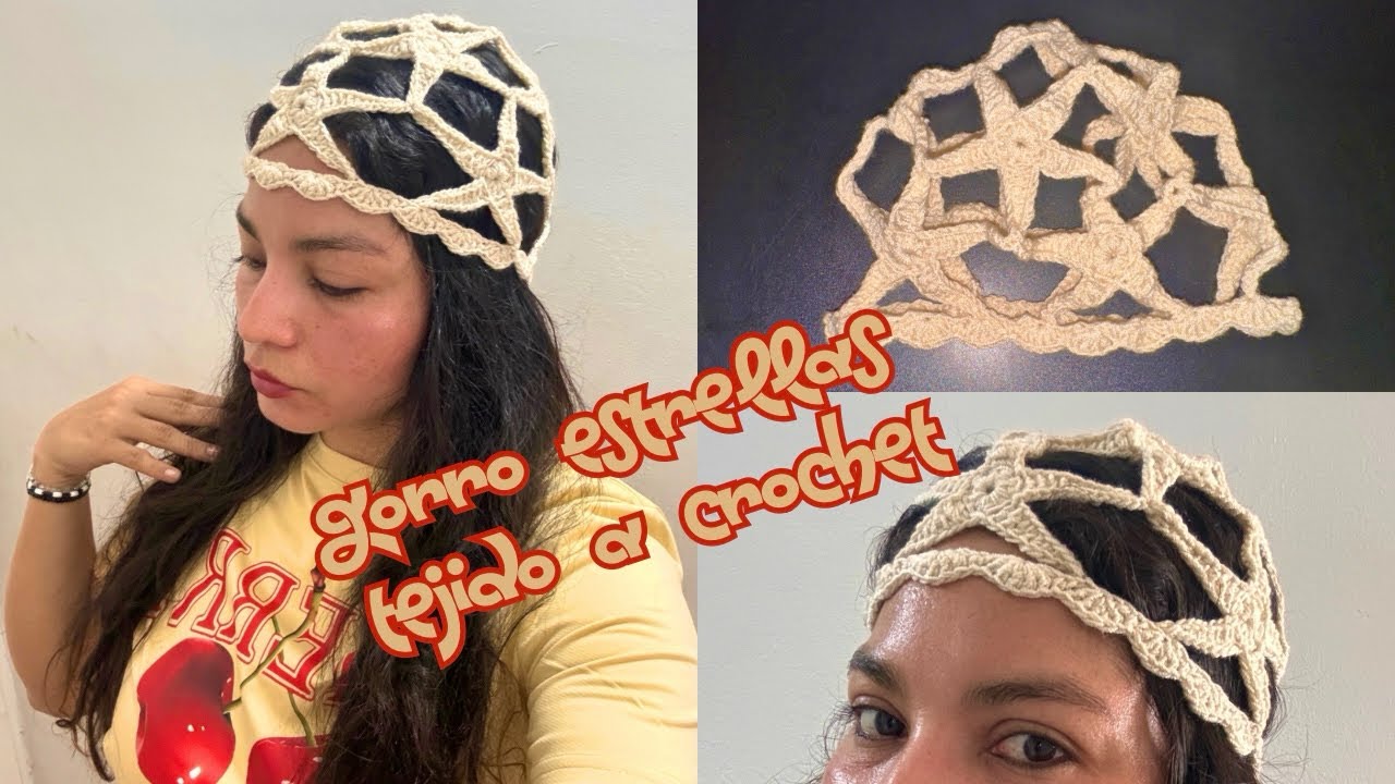 GORRO ESTRELLAS TEJIDO A CROCHET ⭐️🧶 stars Mesh  crochet - casquete estrella crochet