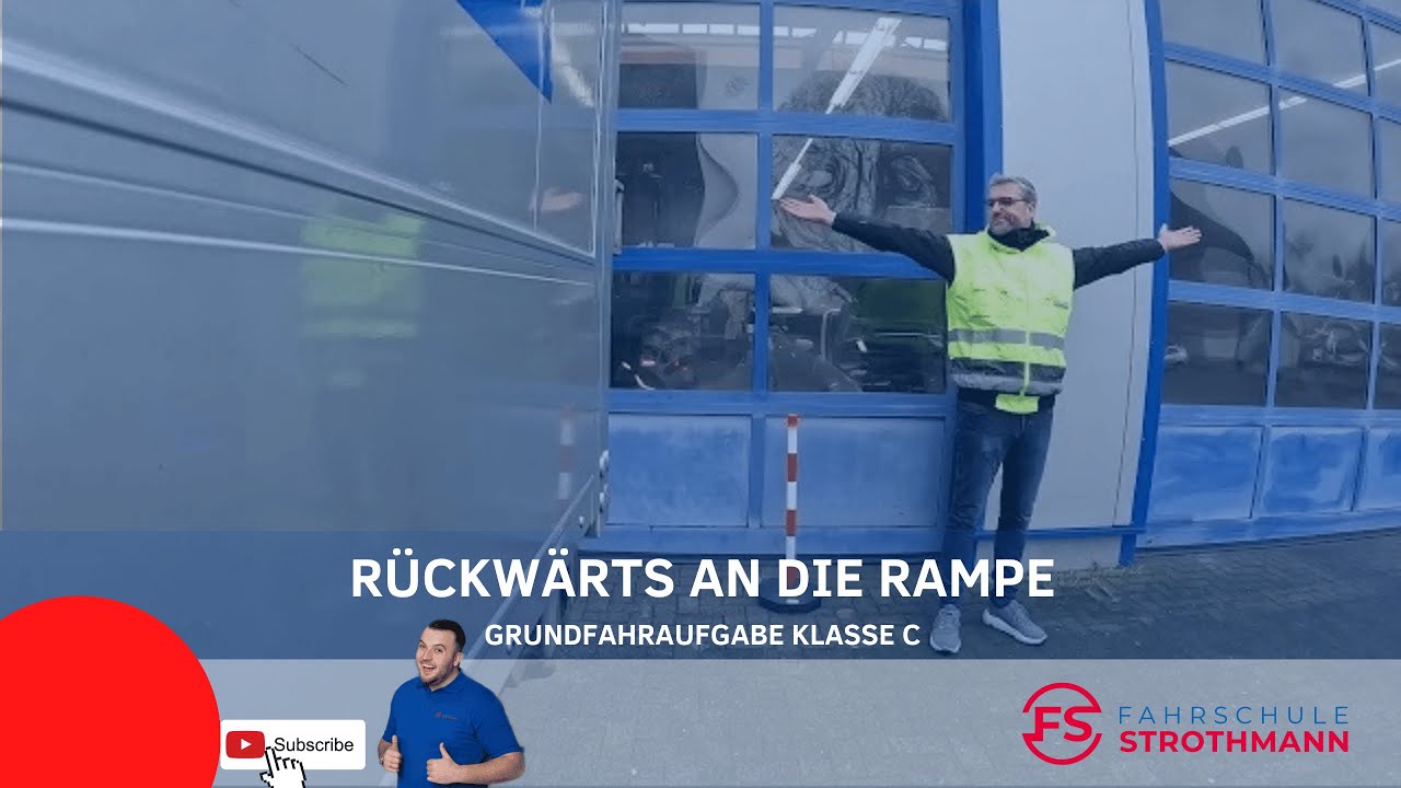 Rückwährtsfahren an die Rampe | Grundfahraufgabe Klasse C | LKW Führerschein | FS Strothmann