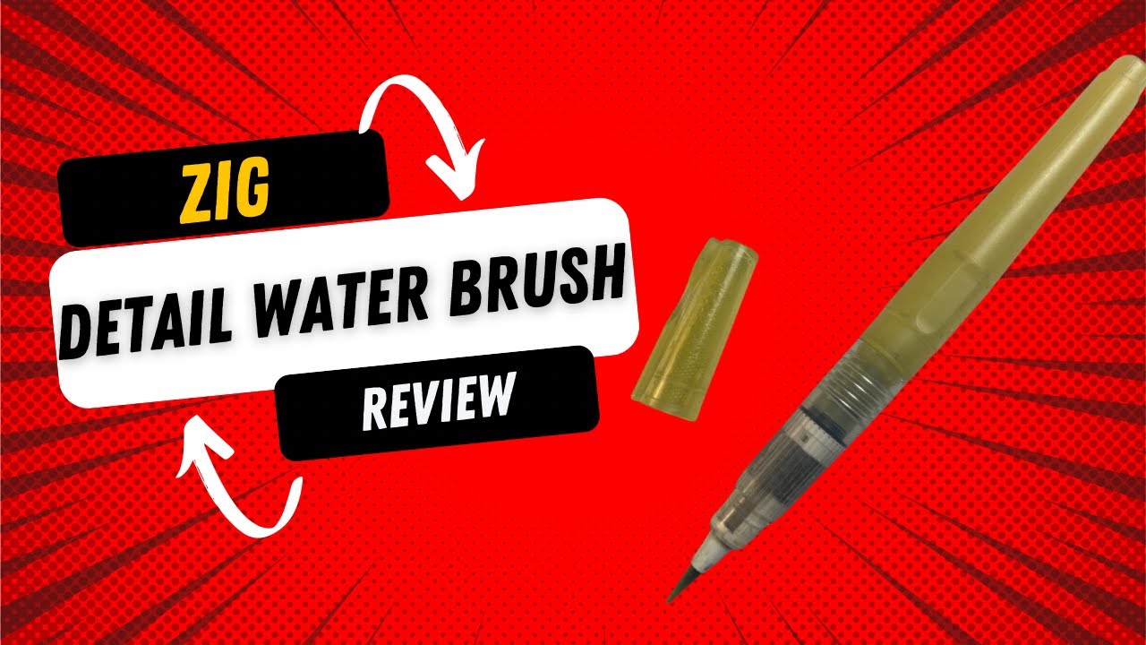 Zig Detail Water Brush Review