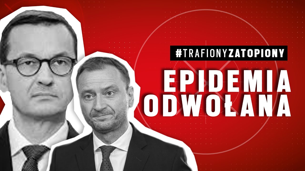 O tym jak Szumowski z Morawieckim odwołali epidemię | TRAFIONY ZATOPIONY #7