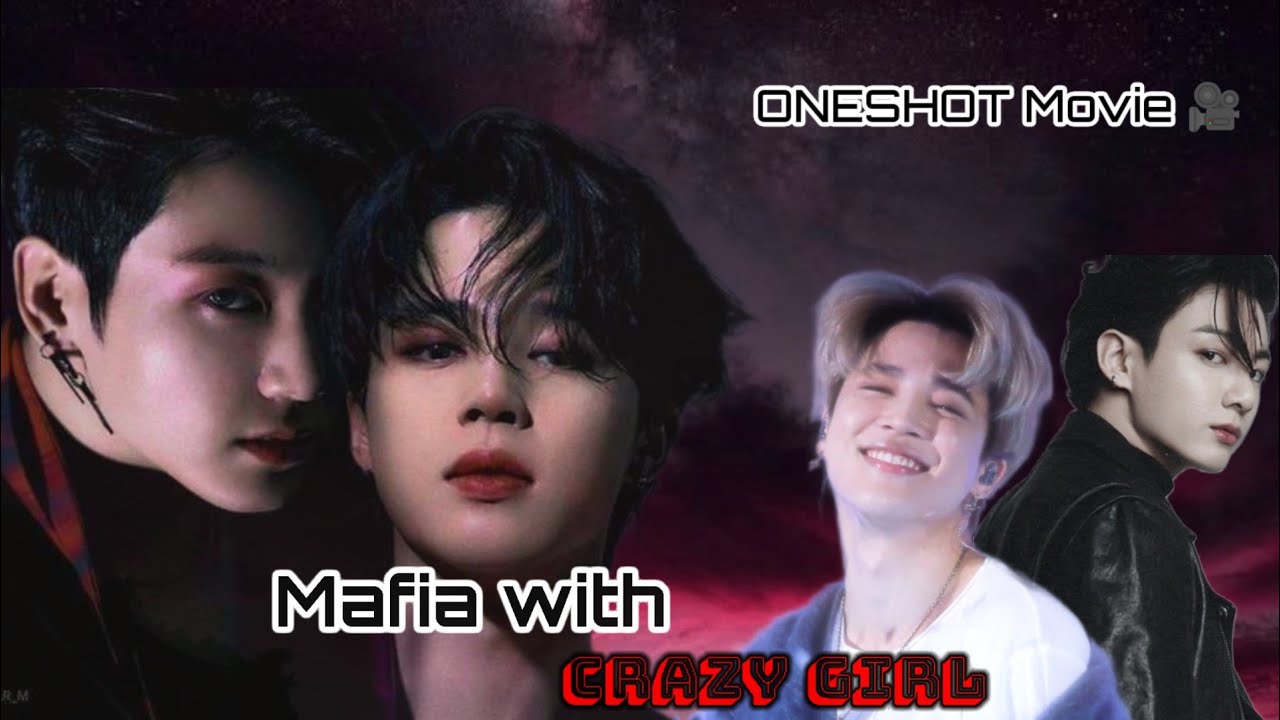 ❤️𝐌𝐚𝐟𝐢𝐚 𝐰𝐢𝐭𝐡 𝐜𝐫𝐚𝐳𝐲 𝐠𝐢𝐫𝐥 🌚•𝕄𝕠𝕧𝕚𝕖 🎥🍿•jikook love story ||#bts #jikook